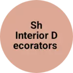 Business logo of SH Interior decorators