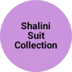 Business logo of Shalini suit collection
