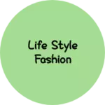 Business logo of Life style fashion