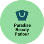 Business logo of Paradise beauty parlour
