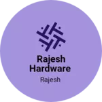 Business logo of Rajesh hardware