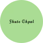 Business logo of Jhute chpal