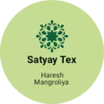 Business logo of Satyay tex