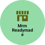 Business logo of MRM READYMADE