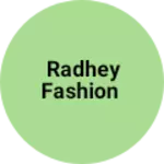 Business logo of Radhey fashion