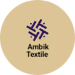 Business logo of Ambik textile