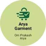 Business logo of Arya garment