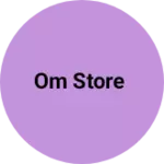 Business logo of Om Store