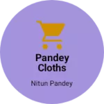 Business logo of Pandey cloths