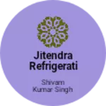 Business logo of Jitendra refrigeration