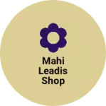 Business logo of Mahi leadis Shop