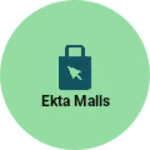 Business logo of Ekta malls