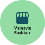 Business logo of Vainavis Fashion