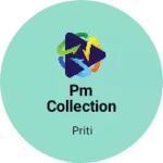 Business logo of Pm collection