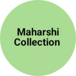 Business logo of Maharshi Collection