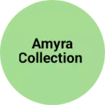 Business logo of AMYRA COLLECTION