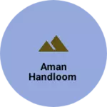 Business logo of Aman handloom