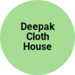 Business logo of Deepak Cloth House