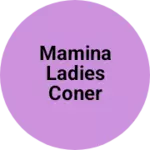Business logo of Mamina ladies coner