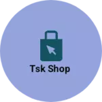Business logo of Tsk Shop