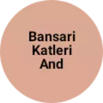 Business logo of bansari katleri and hojiyari