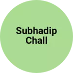 Business logo of Subhadip chall