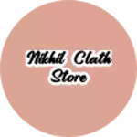 Business logo of Nikhil clath store