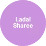 Business logo of ladai sharee based out of Ghaziabad