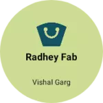Business logo of Radhey fab