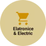 Business logo of Elatronice & electric