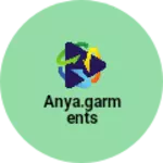 Business logo of Anya.garments