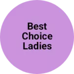 Business logo of Best choice ladies emporium