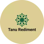 Business logo of Tanu rediment