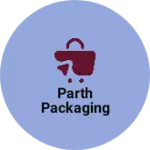 Business logo of Parth Packaging
