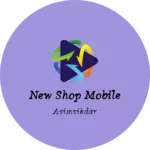 Business logo of New shop mobile