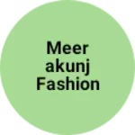 Business logo of Meerakunj fashion
