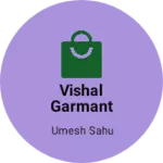 Business logo of Vishal garmant