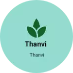 Business logo of Thanvi