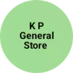 Business logo of K P general Store