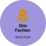Business logo of Shiv fashion