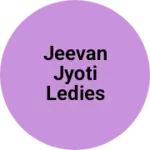 Business logo of Jeevan jyoti ledies wear
