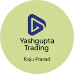 Business logo of Yashgupta Trading