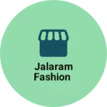Business logo of Jalaram Fashion