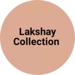 Business logo of Lakshay collection