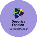 Business logo of DeePriya Fassion