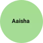Business logo of Aaisha