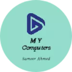 Business logo of M Y Computers
