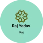 Business logo of Raj yadav