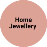 Business logo of Home jewellery