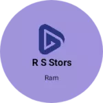 Business logo of R s stors